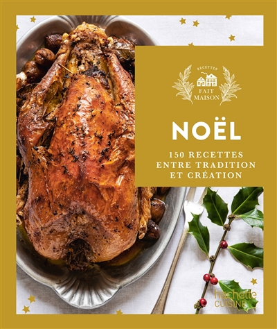 Noël : 150 recettes entre...