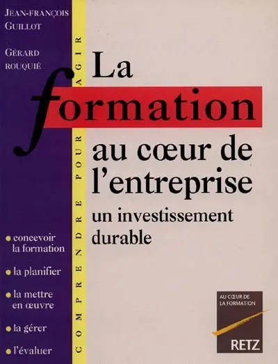 La formation au coeur de l'entreprise : un investissement durable