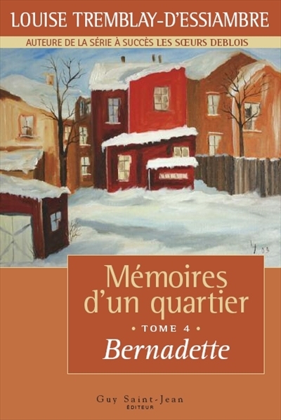 Mémoires d'un quartier. Vol. 4. Bernadette, 1960-1962