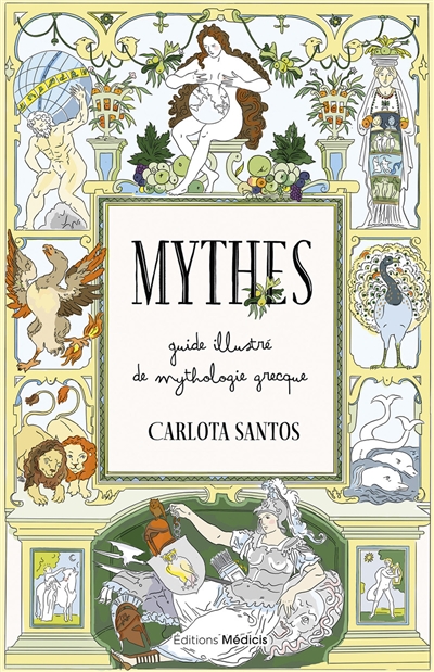Mythes : guide illustré de mythologie grecque