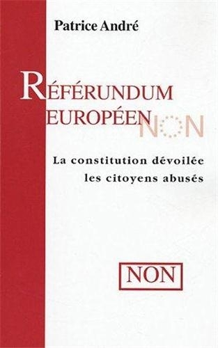 Référendum européen : la constitution dévoilée, les citoyens abusés