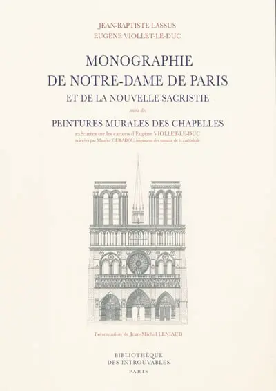 Monographie de Notre-Dame de Paris. Peintures murales des chapelles de Notre-Dame de Paris. Peintures murales des chapelles