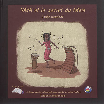 Yaya et le secret du totem : conte musical