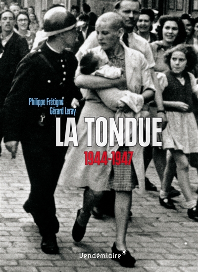 La tondue : 1944-1947