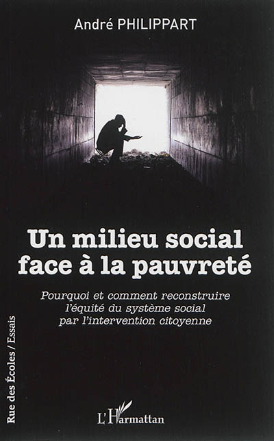 Un milieu social face à la pauvreté : pourquoi et comment reconstruire l'équité du système social par l'intervention citoyenne