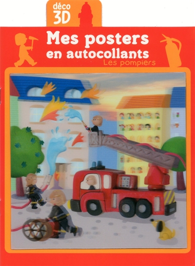 Les pompiers : mes posters en autocollants