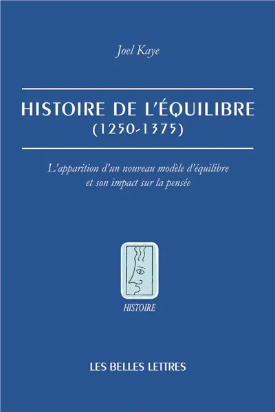 Histoire de l'équilibre (1250-1375) : l'apparition d'un nouveau modèle d'équilibre et son impact sur la pensée
