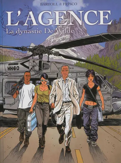 L'Agence. Vol. 6. La dynastie De Wilde