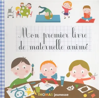 Mon premier livre de maternelle animé