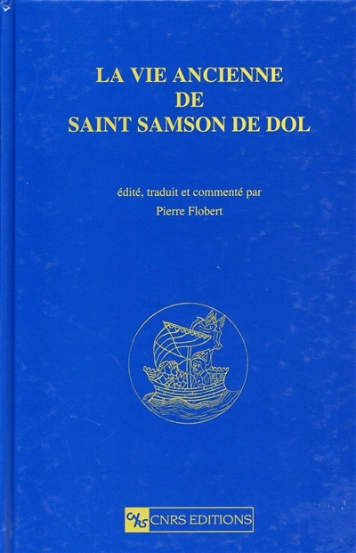 La vie ancienne de saint Samson de Dol