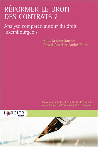 réformer le droit des contrats ? : analyse comparée autour du droit luxembourgeois