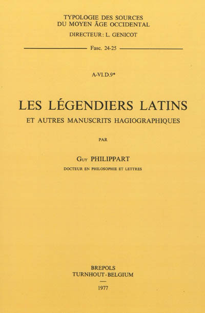 Les légendiers latins et autres manuscrits hagiographiques