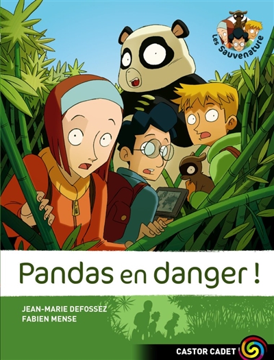 Les Sauvenature. Vol. 1. Pandas en danger !