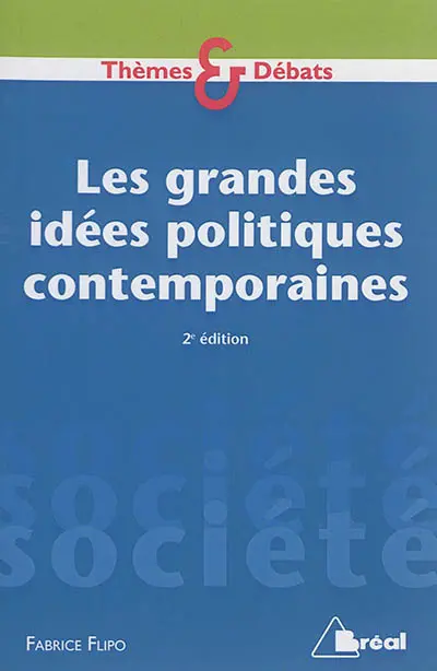 Les grandes idées politiques contemporaines
