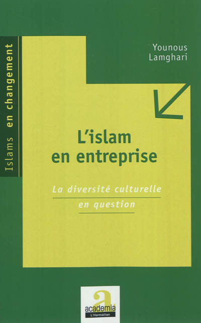 L'islam en entreprise : la diversité culturelle en question