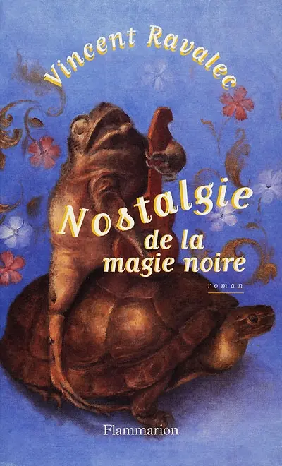 Nostalgie de la magie noire