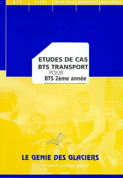 Etudes de cas, BTS transport. Vol. 2. BTS 2ème année