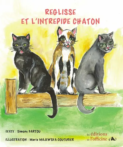 Réglisse et l'intrépide chaton
