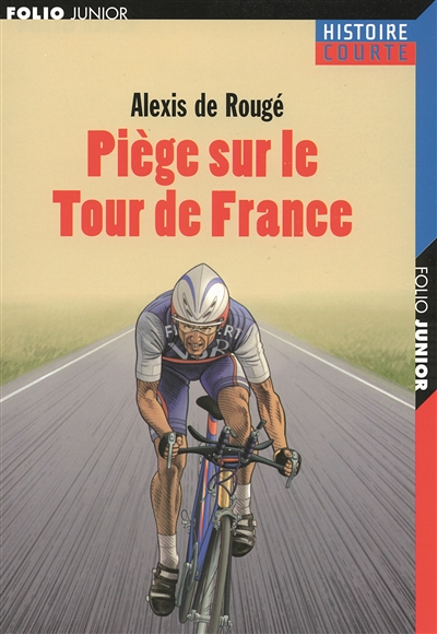 Piège sur le Tour de France