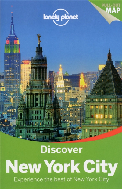 Discover New York City : experience the best of New York City