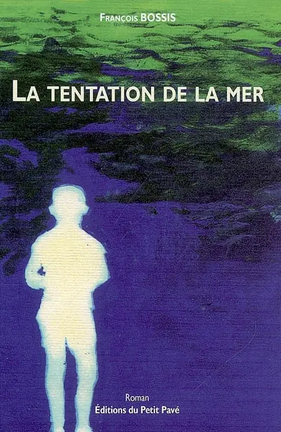 La tentation de la mer