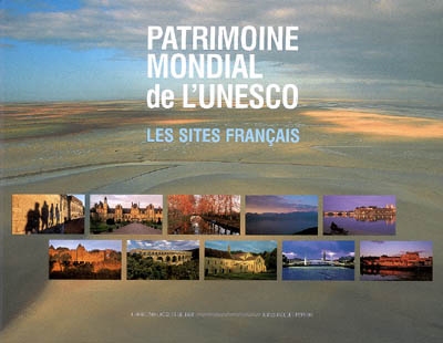 Patrimoine mondial de l'Unesco : les sites français