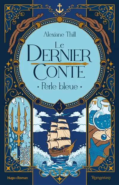 Le dernier conte. Vol. 3. Perle bleue