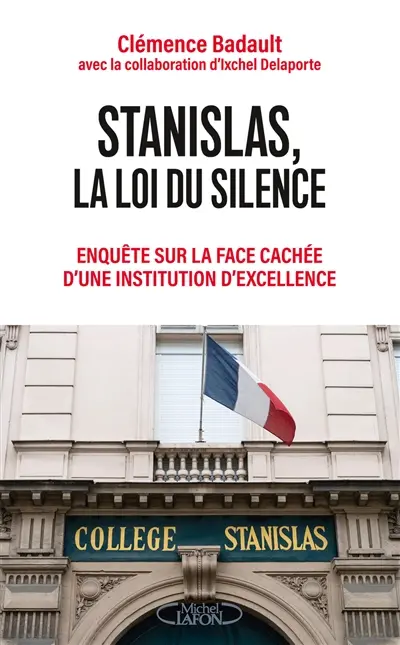 Stanislas, la loi du silence : enquête sur la face cachée d'une institution d'excellence