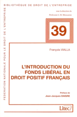 L'introduction du fonds libéral en droit positif français