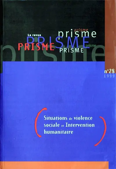 Situations de violence sociale et Intervention humanitaire no. 28