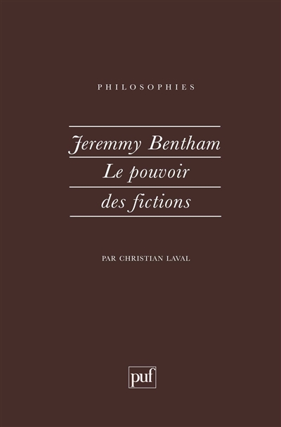 Jeremy Bentham : le pouvoir des fictions