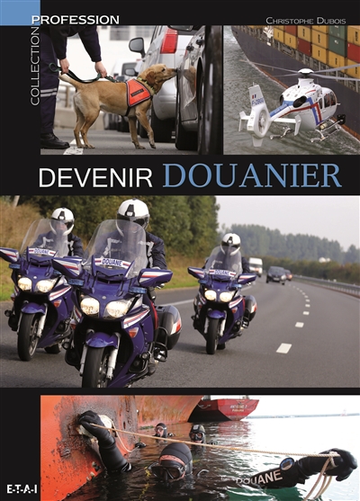 Devenir douanier