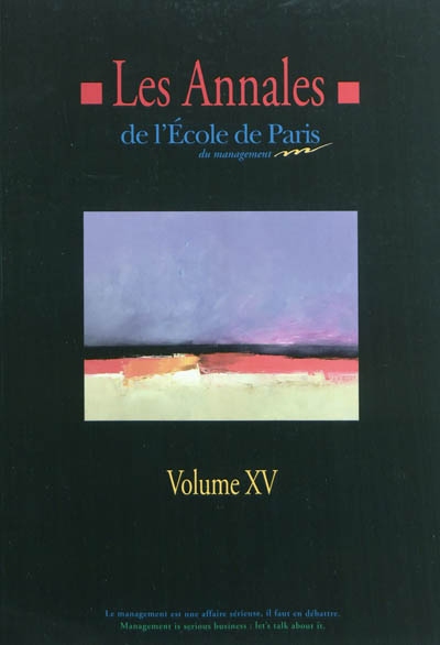 Les annales de l'Ecole de Paris du management. Vol. 15. Travaux de l'année 2008