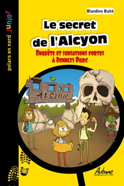 Le secret de l'Alcyon : enquête et sensations fortes à Dennlys Parc