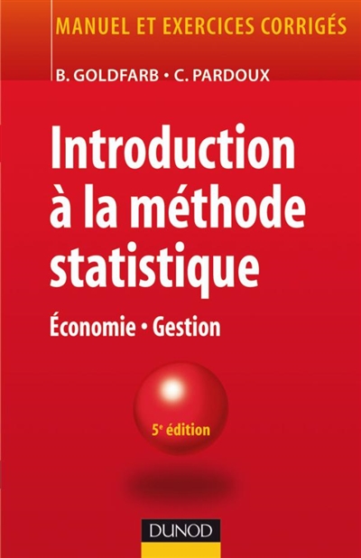 Introduction à la méthode statistique : économie, gestion