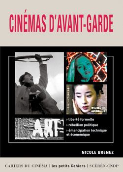 Cinémas d'avant-garde : liberté formelle, rébellion politique, émancipation technique et économique