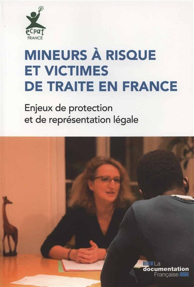 Mineurs à risque et victimes de traite en France : enjeux de protection et de représentation légale