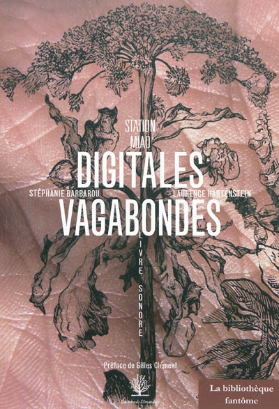 Digitales vagabondes : station Miao : livre sonore