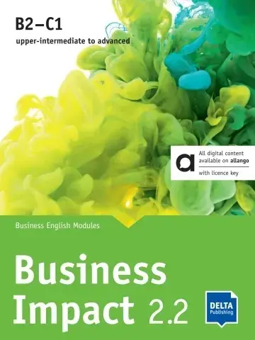 Business impact 2.2, B2-C1 : upper-intermediate to advanced : business English modules