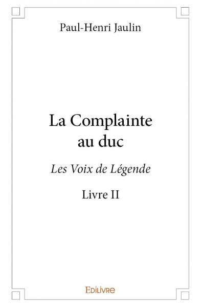 La complainte au duc : livre ii : Les Voix de Légende