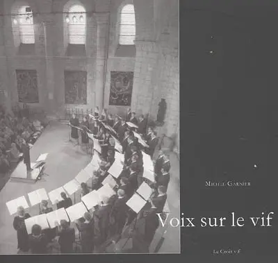 Voix sur le vif : catalogue de l'exposition tenue à l'abbaye aux Dames (juillet 2005)