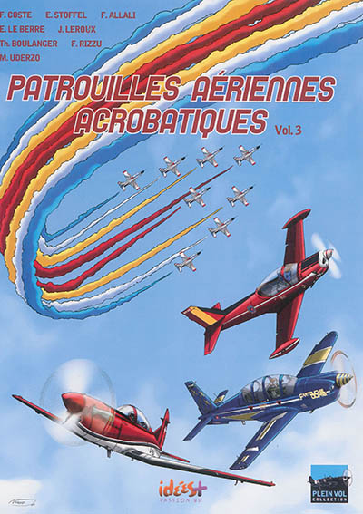 patrouilles aériennes acrobatiques. vol. 3