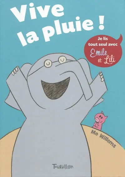 Je lis tout seul avec Emile et Lili. Vol. 3. Vive la pluie !