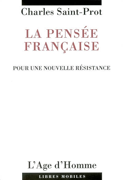 La pensée française : pour une nouvelle résistance