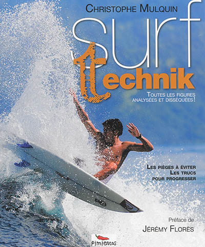 Surf technik : techniques avancées et manoeuvres