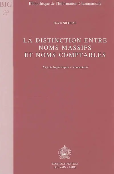 La distinction entre noms massifs et noms comptables : aspects linguistiques et conceptuels