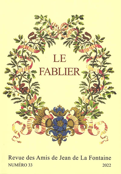 Fablier (Le) : revue des Amis de Jean de La Fontaine, n° 33. Les Fables de La Fontaine et l'Extrême-Orient : actes de Wuhan (25-26 juin 2021)