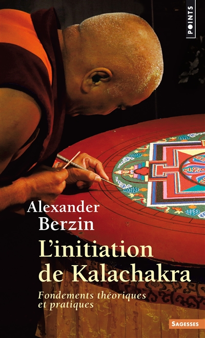 L'initiation de Kalachakra : fondements théoriques et pratiques