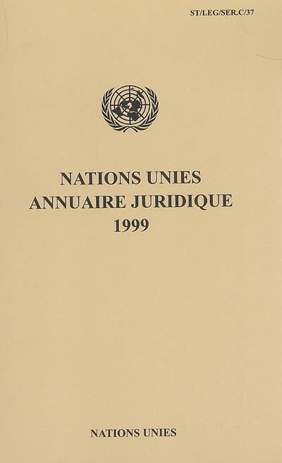 Nations unies : annuaire juridique 1999