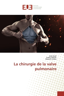 La chirurgie de la valve...